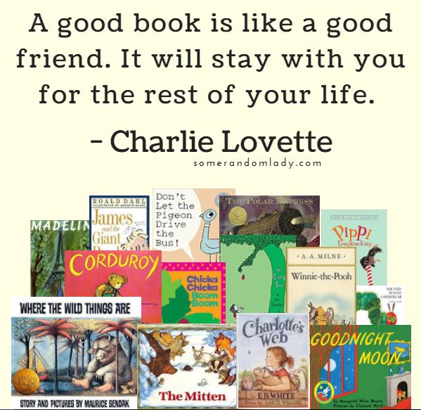 Memes about books: A good book is like a good friend. It will stay with you for the rest of your life. Charlie Lovette Quote