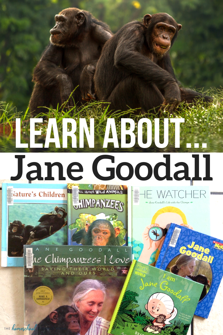 Jane Goodall – The Homeschool Resource Room