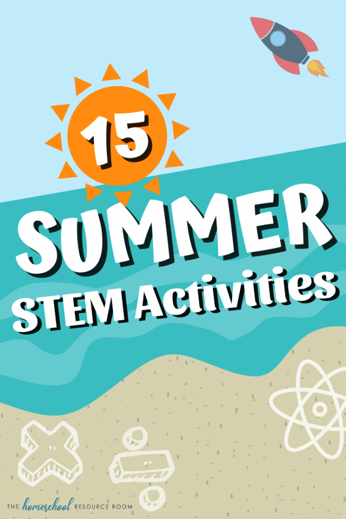 15 FUN Summer STEM Activities for Kids!